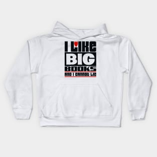 I like big books and I cannot lie Kids Hoodie